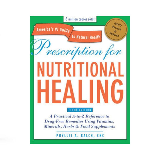 Prescription for Nutritional Healing - Phyllis A. Balch, CNC